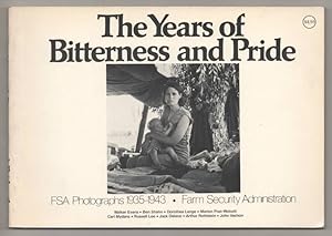 Immagine del venditore per The Years of Bitterness and Pride: Farm Security Administration FSA Photographs 1935-1943 venduto da Jeff Hirsch Books, ABAA