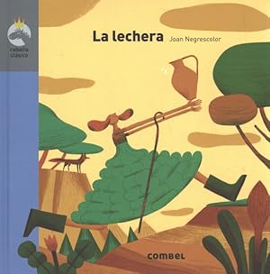 Image du vendeur pour La lechera / The Milkmaid -Language: spanish mis en vente par GreatBookPrices