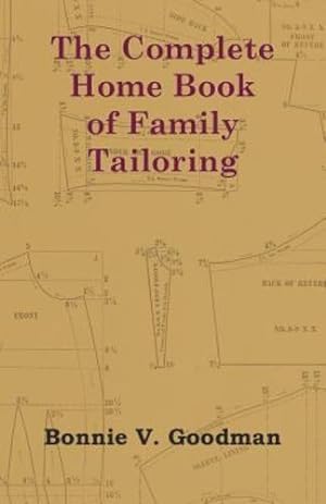 Immagine del venditore per The Complete Home Book of Family Tailoring [Soft Cover ] venduto da booksXpress