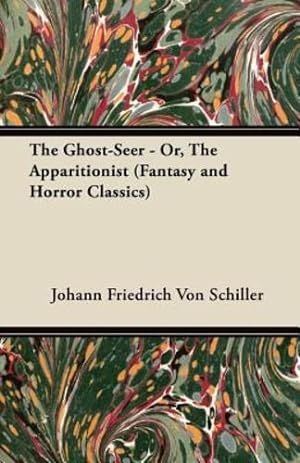 Seller image for The Ghost-Seer - Or, the Apparitionist (Fantasy and Horror Classics) [Soft Cover ] for sale by booksXpress