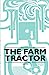 Seller image for The Farm Tractor [Soft Cover ] for sale by booksXpress