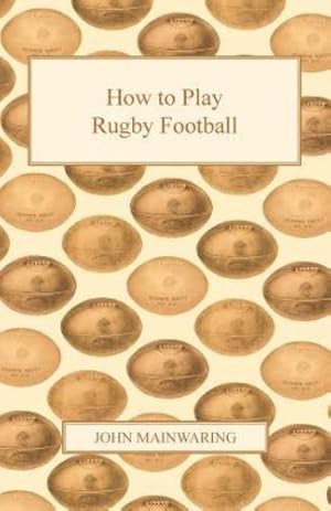 Immagine del venditore per How to Play Rugby Football [Soft Cover ] venduto da booksXpress