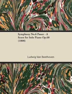 Seller image for Symphony No.6 Pauer - A Score for Solo Piano Op.68 (1808) [Soft Cover ] for sale by booksXpress