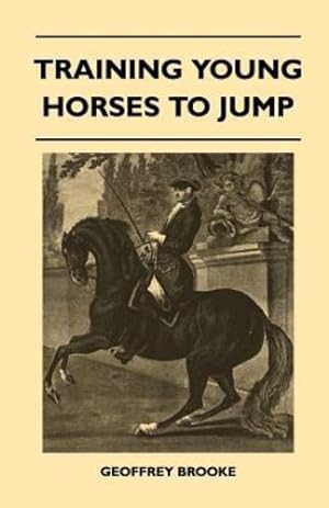 Seller image for Training Young Horses To Jump [Soft Cover ] for sale by booksXpress
