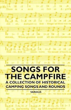 Seller image for Songs for the Campfire - A Collection of Historical Camping Songs and Rounds [Soft Cover ] for sale by booksXpress
