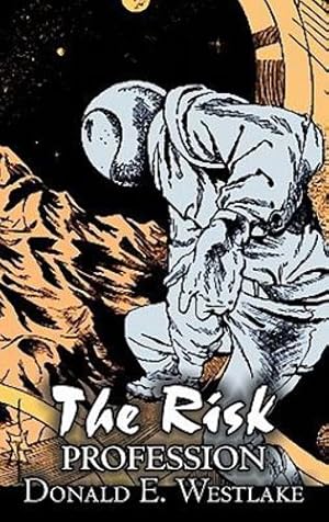 Seller image for The Risk Profession by Donald E. Westlake, Science Fiction, Adventure, Space Opera, Mystery & Detective [Hardcover ] for sale by booksXpress