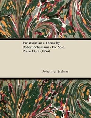 Seller image for Variations on a Theme by Robert Schumann - For Solo Piano Op.9 (1854) [Soft Cover ] for sale by booksXpress