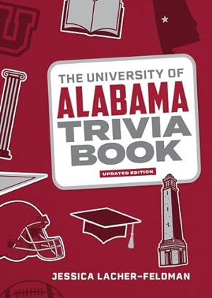 Imagen del vendedor de The University of Alabama Trivia Book [Paperback ] a la venta por booksXpress