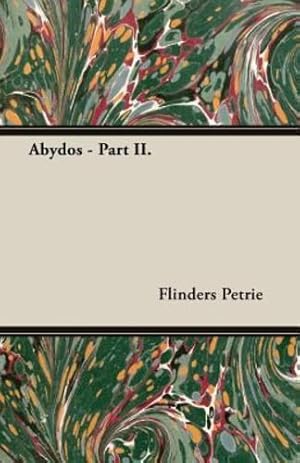 Bild des Verkufers fr Abydos - Part II. by Petrie, Flinders [Paperback ] zum Verkauf von booksXpress