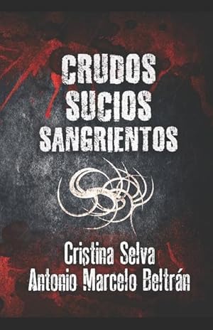 Seller image for Crudos, Sucios, Sangrientos for sale by moluna