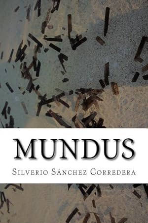 Seller image for Mundus: Edmundus vive en un siglo donde las patologias mentales crecen y el sistema educativo fracasa. Por eso, dedica su vida for sale by moluna