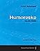 Seller image for Humoreske - A Score for Solo Piano Op.20 (1839) [Soft Cover ] for sale by booksXpress