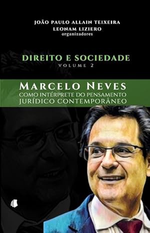 Immagine del venditore per Direito e Sociedade - volume 2: Marcelo Neves como intrprete do pensamento jurdico contemporneo venduto da moluna
