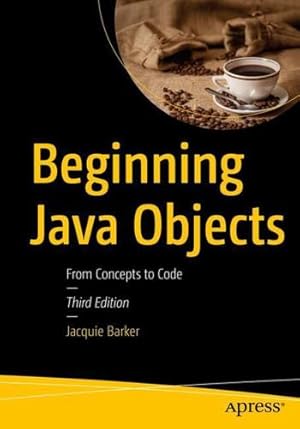 Imagen del vendedor de Beginning Java Objects: From Concepts to Code by Barker, Jacquie [Paperback ] a la venta por booksXpress