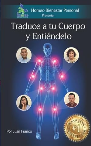 Image du vendeur pour Traduce a tu Cuerpo y Entindelo: Conoce el mensaje que te manda tu cuerpo cuando te enfermas mis en vente par moluna