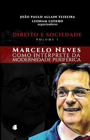 Immagine del venditore per Direito e Sociedade - volume 1: Marcelo Neves como intrprete da modernidade perifrica venduto da moluna