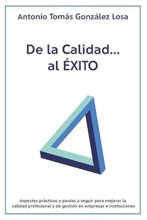 Seller image for De la Calidad., al Exito for sale by moluna
