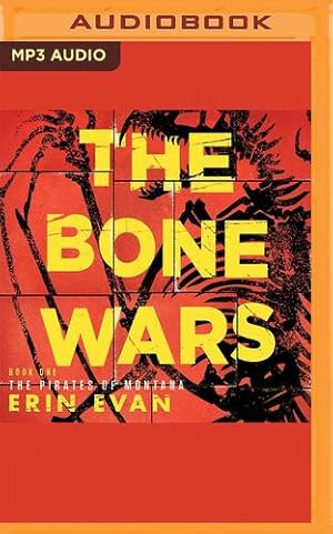 Imagen del vendedor de The Bone Wars (The Pirates of Montana, 1) by Evan, Erin [Audio CD ] a la venta por booksXpress