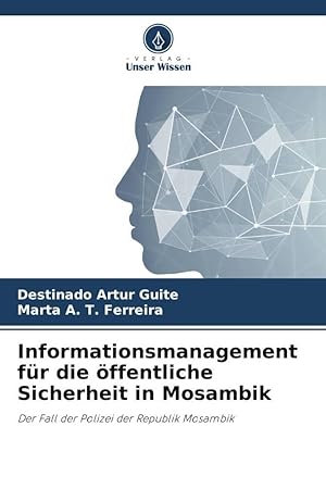 Seller image for Informationsmanagement fr die oeffentliche Sicherheit in Mosambik for sale by moluna