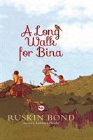 Seller image for A Long Walk for Bina for sale by moluna