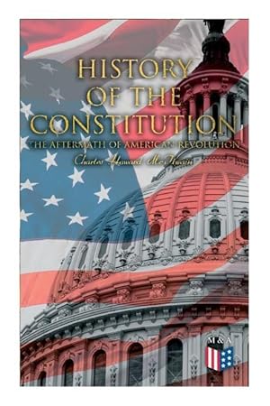 Bild des Verkufers fr History of the Constitution: The Aftermath of American Revolution zum Verkauf von moluna