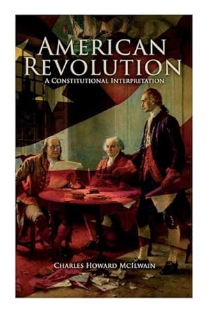 Bild des Verkufers fr American Revolution: A Constitutional Interpretation zum Verkauf von moluna
