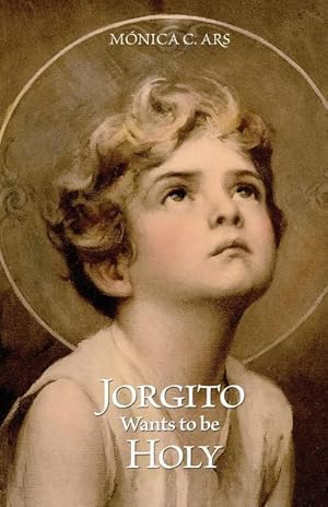 Imagen del vendedor de Jorgito Wants to be Holy a la venta por moluna