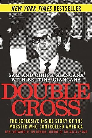 Bild des Verkufers fr Double Cross: The Explosive Inside Story of the Mobster Who Controlled America zum Verkauf von moluna