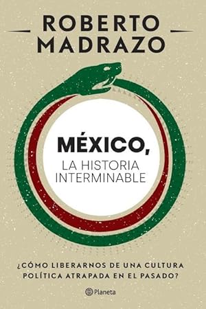 Bild des Verkufers fr Mxico: La Historia Interminable zum Verkauf von moluna