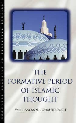 Image du vendeur pour The Formative Period of Islamic Thought mis en vente par moluna