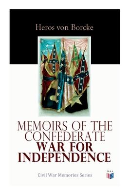 Bild des Verkufers fr Memoirs of the Confederate War for Independence: Civil War Memories Series zum Verkauf von moluna