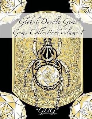 Bild des Verkufers fr Global Doodle Gems\ Volume 8: \ The Ultimate Adult Coloring Book.an Epic Collection from Artists around the World! \ zum Verkauf von moluna