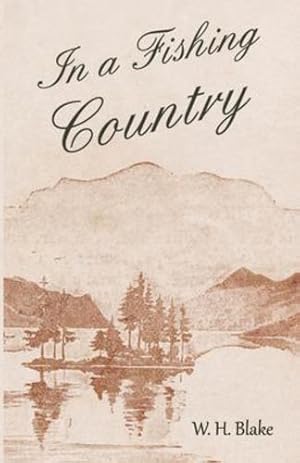 Imagen del vendedor de In a Fishing Country by Blake, W. H. [Paperback ] a la venta por booksXpress