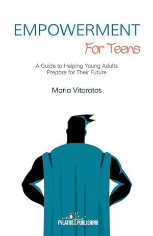 Bild des Verkufers fr Empowerment for Teens: A Guide to Helping Young Adults Prepare for Their Future zum Verkauf von moluna