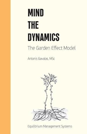 Bild des Verkufers fr Mind the Dynamics: The Garden Effect Model zum Verkauf von moluna