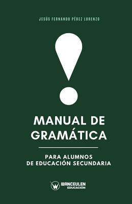 Imagen del vendedor de Manual de gramtica para alumnos de educacin secundaria a la venta por moluna