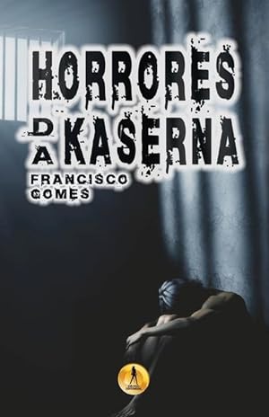 Seller image for Horrores da Kaserna for sale by moluna