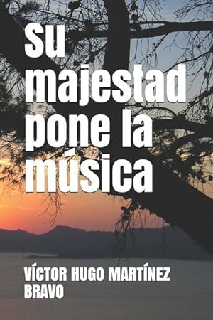 Seller image for Su majestad pone la msica for sale by moluna