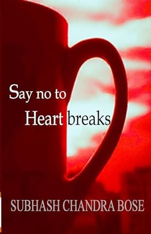 Bild des Verkufers fr Say no to heartbreaks zum Verkauf von moluna