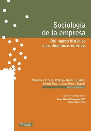 Seller image for Sociologa de la empresa: Del marco histrico a las dinmicas internas for sale by moluna