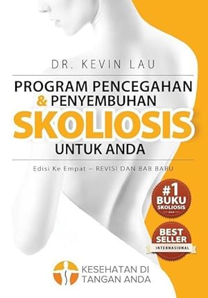 Bild des Verkufers fr Program Pencegahan Dan Penyembuhan Skoliosis Untuk Anda (Edisi Ke Empat): Program Dan Buku Fundamental Untuk Tulang Punggung Yang Lebih Kuat Dan Lurus zum Verkauf von moluna