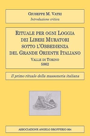 Seller image for Rituale per ogni Loggia dei Liberi Muratori: Il primo rituale della massoneria italiana for sale by moluna