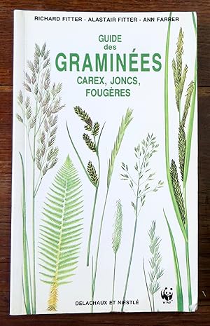 Guide des graminées, carex, joncs, fougères.