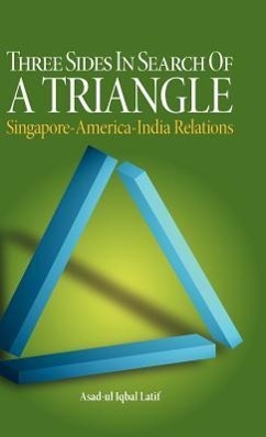 Seller image for Three Sides in Search of a Triangle: Singapore-America-India Relations for sale by moluna