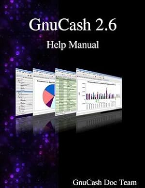 Bild des Verkufers fr GnuCash 2.6 Tutorial and Concepts Guide zum Verkauf von moluna