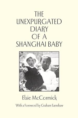 Bild des Verkufers fr Unexpurgated Diary of a Shanghai Baby zum Verkauf von moluna