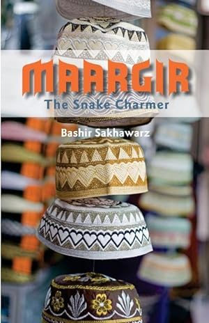 Seller image for MAARGIR THE SNAKE CHARMER for sale by moluna