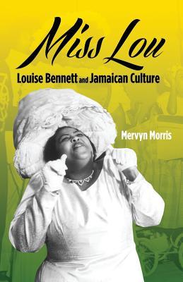 Bild des Verkufers fr Miss Lou: Louise Bennett and Jamaican Culture zum Verkauf von moluna