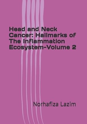 Seller image for Head and Neck Cancer: Hallmarks of The Inflammation Ecosystem-Volume 2 for sale by moluna