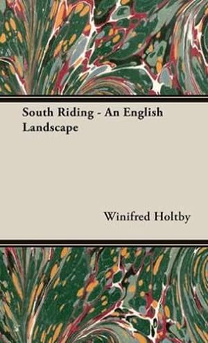 Seller image for South Riding - An English Landscape by Holtby, Winifred [Hardcover ] for sale by booksXpress